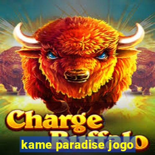 kame paradise jogo